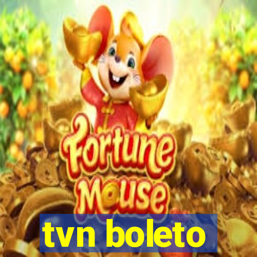 tvn boleto